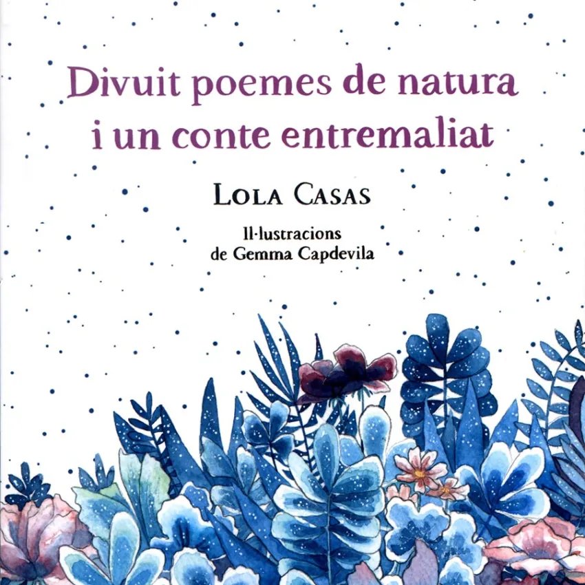 Divuit poemes de natura i un conte entremaliat