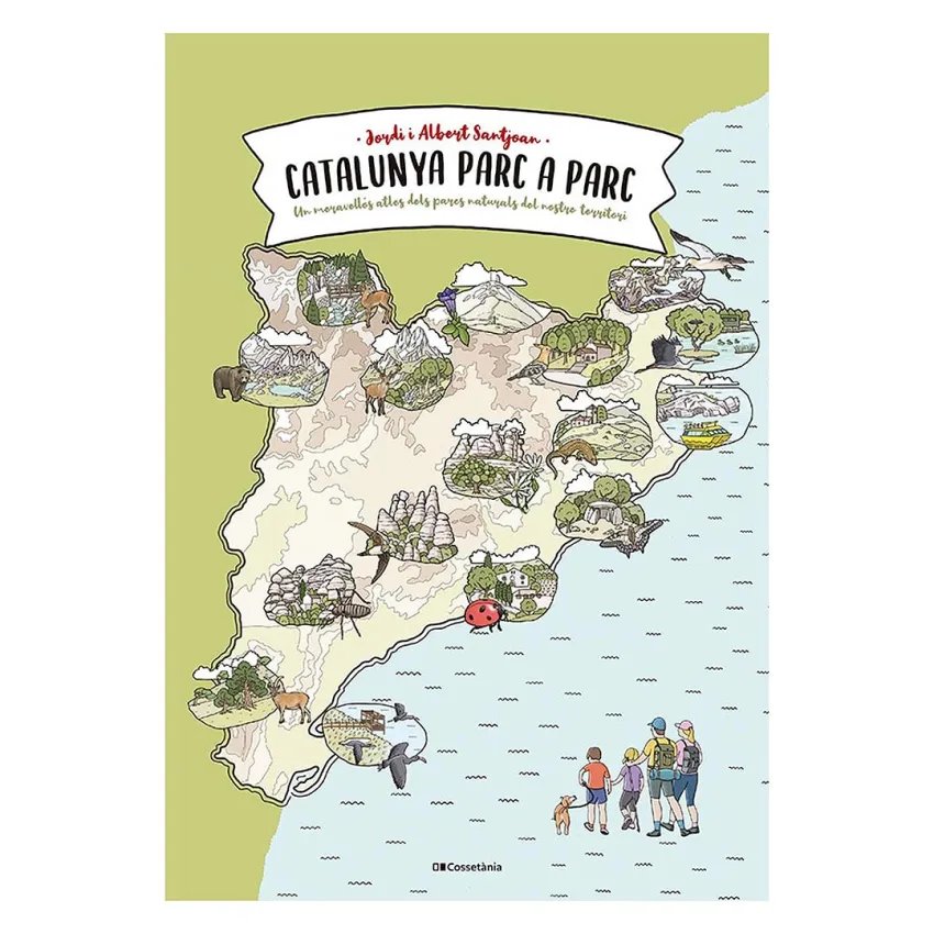 Catalunya parc a parc - L'atles definitiu dels parcs naturals